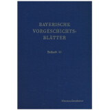 Bayerische Vorgeschichtsblätter, Beiheft 11