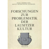 Forschungen zur Problematik der Lausitzer Kultur