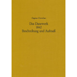 Das Danewerk 1842