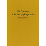 Das Danewerk in der Kartographiegeschichte Nordeuropas