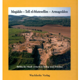 Megiddo - Tell el-Mutesellim - Armageddon - Biblische...