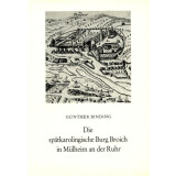 Die spätkarolingische Burg Broich in Mühlheim...