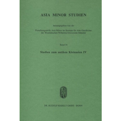 Studien zum antiken Kleinasien, Band IV