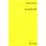 Aristoteles Metaphysik. Schriften zur Ersten Philosophie
