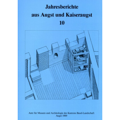 Jahresberichte aus Augst und Kaiseraugst, Band 10 - 1989