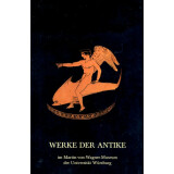 Werke der Antike im Martin- von- Wagner- Museum...