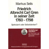 Friedrich Albrecht Carl Gren in seiner Zeit 1760-1798 -...