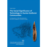 The Social Significance of Technology in Hunter-Gatherer...