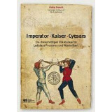 Imperator - Kaiser - Cyesars - Die dreisprachigen...