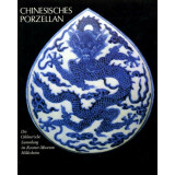 Chinesisches Porzellan - die Ohlmersche Sammlung im...