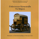 Erlebnisraum Römerstraße Via Belgica