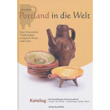 Aus dem Pottland in die Welt - Eine historische...
