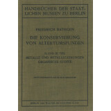 Die Konservierung von Altertumsfunden, Metalle und...
