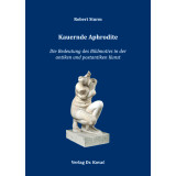 Kauernde Aphrodite. Die Bedeutung des Bildmotivs in der...