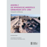 Aigeira 2. Die mykenische Akropolis. Grabungen 1975 -...