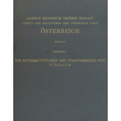 Die Rundskulpturen des Stadtgebietes von Virunum